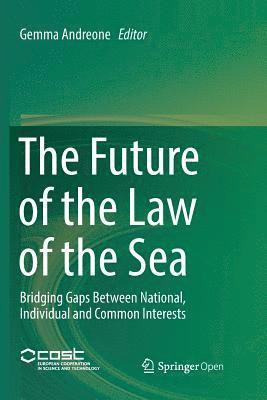 bokomslag The Future of the Law of the Sea