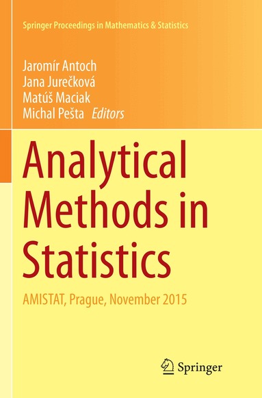 Jaromír Antoch, Jana Jurečková, Matúš Maciak, Michal Pešta - Analytical Methods in Statistics, Häftad