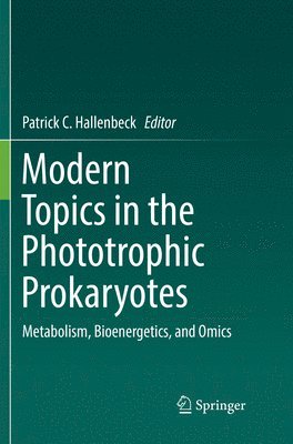 bokomslag Modern Topics in the Phototrophic Prokaryotes