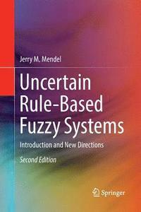 bokomslag Uncertain Rule-Based Fuzzy Systems