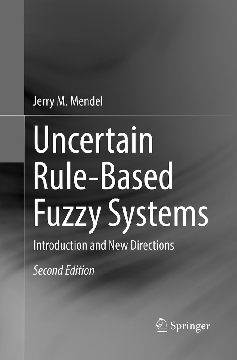 Uncertain Rule-Based Fuzzy Systems 1