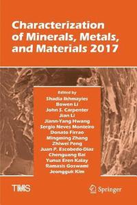 bokomslag Characterization of Minerals, Metals, and Materials 2017