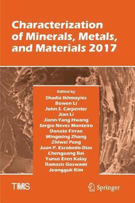 Characterization of Minerals, Metals, and Materials 2017 1