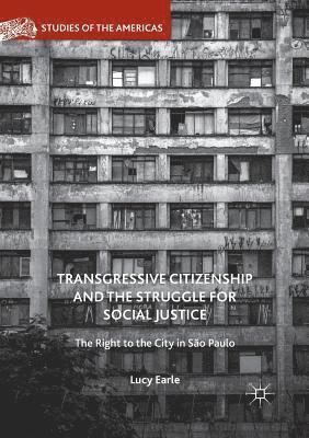 Transgressive Citizenship and the Struggle for Social Justice