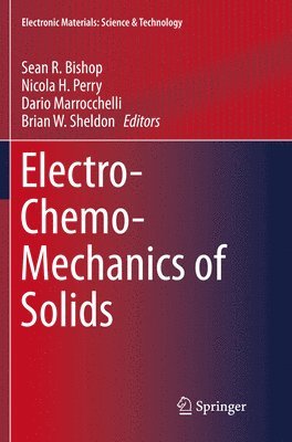 bokomslag Electro-Chemo-Mechanics of Solids