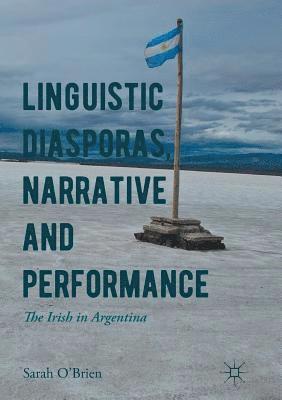 Linguistic Diasporas, Narrative and Performance 1