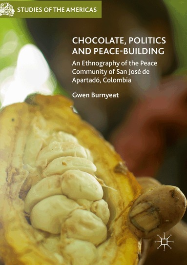 Gwen Burnyeat - Chocolate, Politics and Peace-Building, Häftad