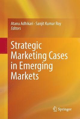 bokomslag Strategic Marketing Cases in Emerging Markets