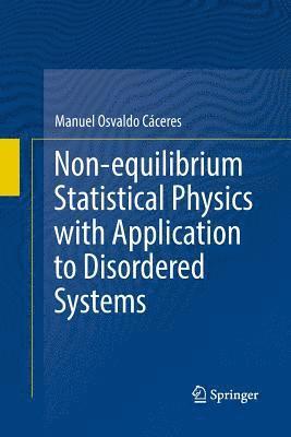 bokomslag Non-equilibrium Statistical Physics with Application to Disordered Systems