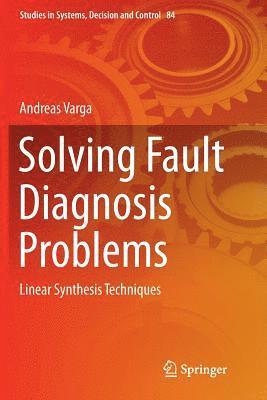 Solving Fault Diagnosis Problems 1