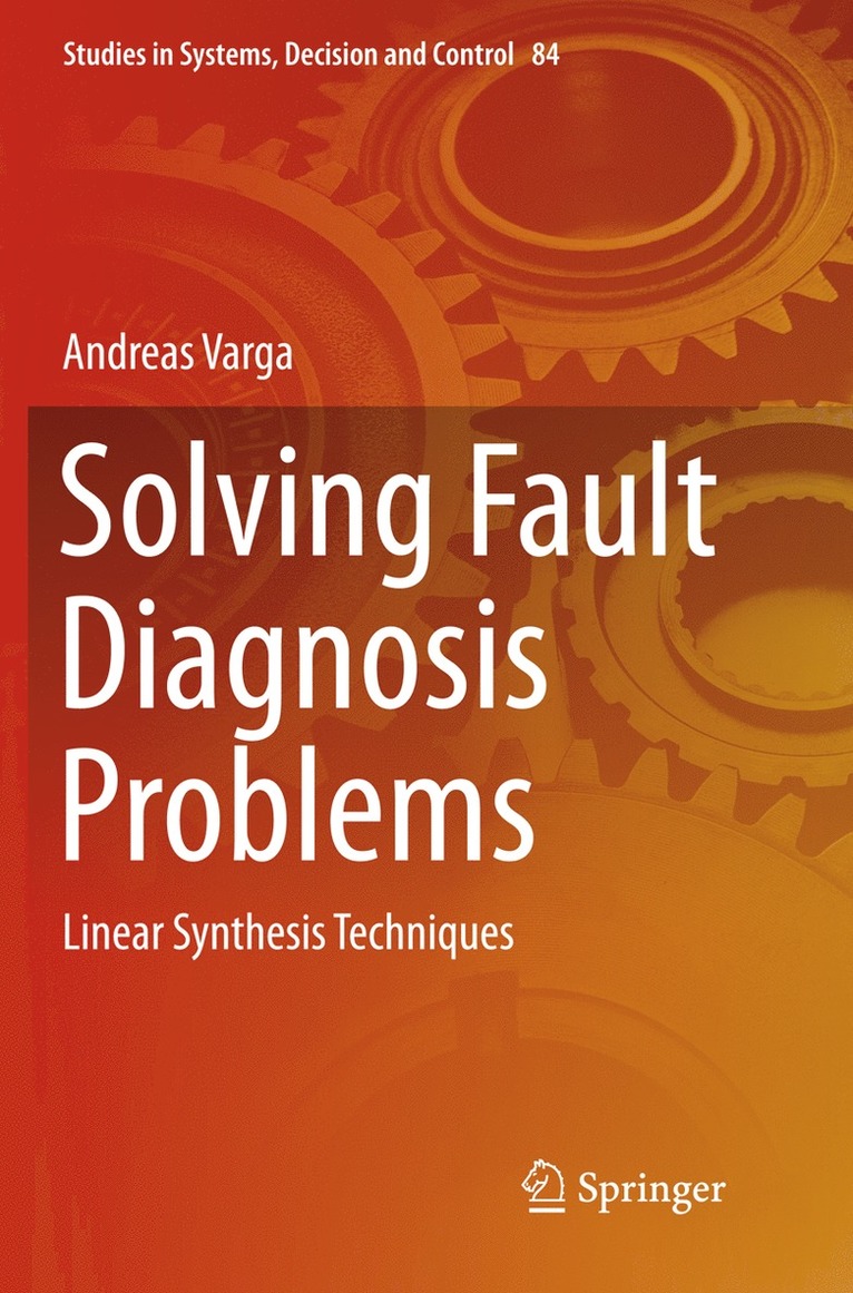 Andreas Varga - Solving Fault Diagnosis Problems, Häftad