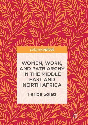 Women, Work, and Patriarchy in the Middle East and North Africa 1