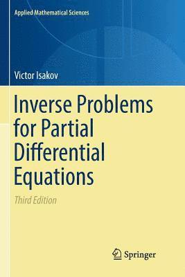 Victor Isakov - Inverse Problems for Partial Differential Equations, Häftad