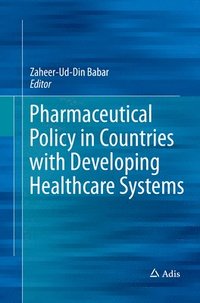 bokomslag Pharmaceutical Policy in Countries with Developing Healthcare Systems