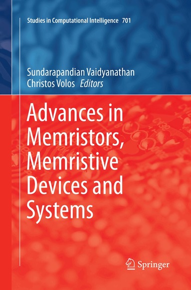 Sundarapandian Vaidyanathan, Christos Volos - Advances in Memristors, Memristive Devices and Systems, Häftad