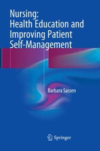 bokomslag Nursing: Health Education and Improving Patient Self-Management