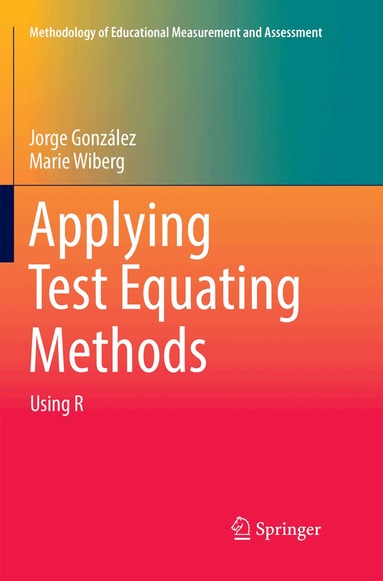 Jorge González, Marie Wiberg - Applying Test Equating Methods, Häftad
