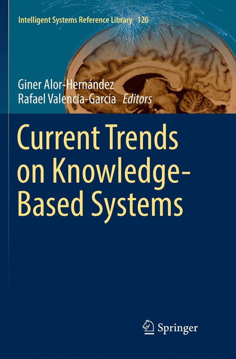 Giner Alor-Hernández, Rafael Valencia-García - Current Trends on Knowledge-Based Systems, Häftad