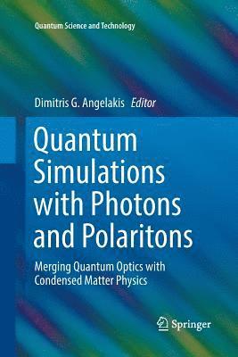 Quantum Simulations with Photons and Polaritons 1