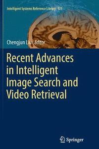 bokomslag Recent Advances in Intelligent Image Search and Video Retrieval