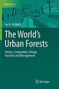 bokomslag The Worlds Urban Forests