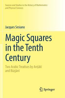 Jacques Sesiano - Magic Squares in the Tenth Century, Häftad