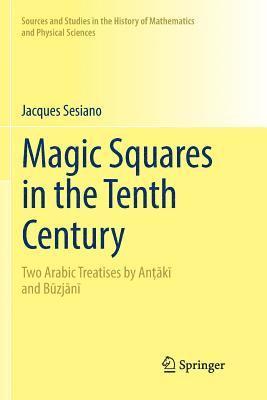 Magic Squares in the Tenth Century 1