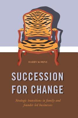 Harry Korine - SUCCESSION FOR CHANGE, Häftad