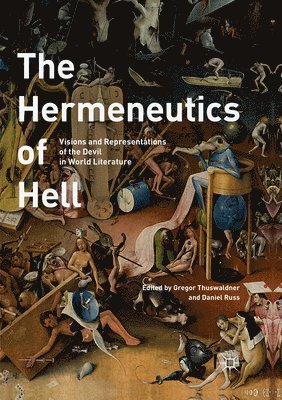 bokomslag The Hermeneutics of Hell