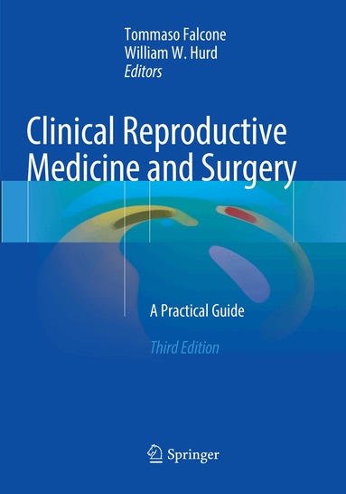 Tommaso Falcone, William W. Hurd - Clinical Reproductive Medicine and Surgery, Häftad