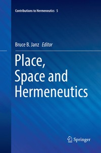 bokomslag Place, Space and Hermeneutics