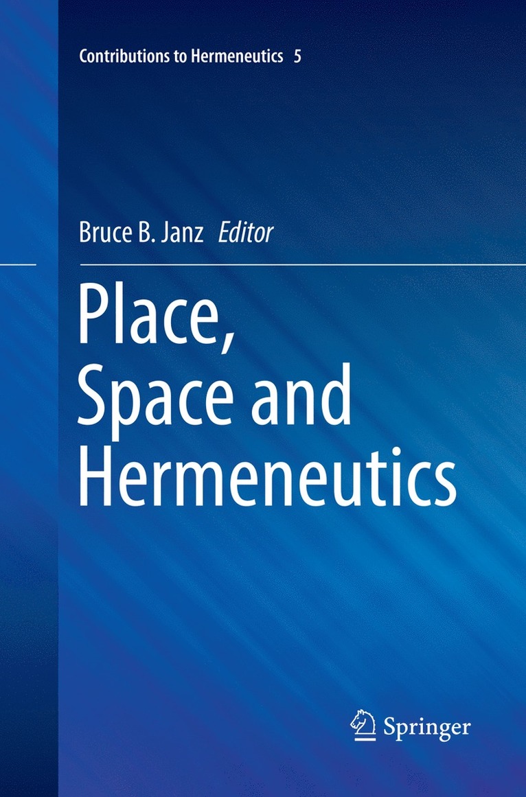 Place, Space and Hermeneutics