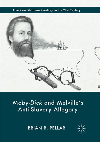 bokomslag Moby-Dick and Melville's Anti-Slavery Allegory