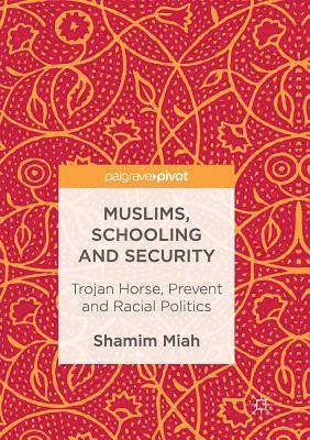 Muslims, Schooling and Security 1