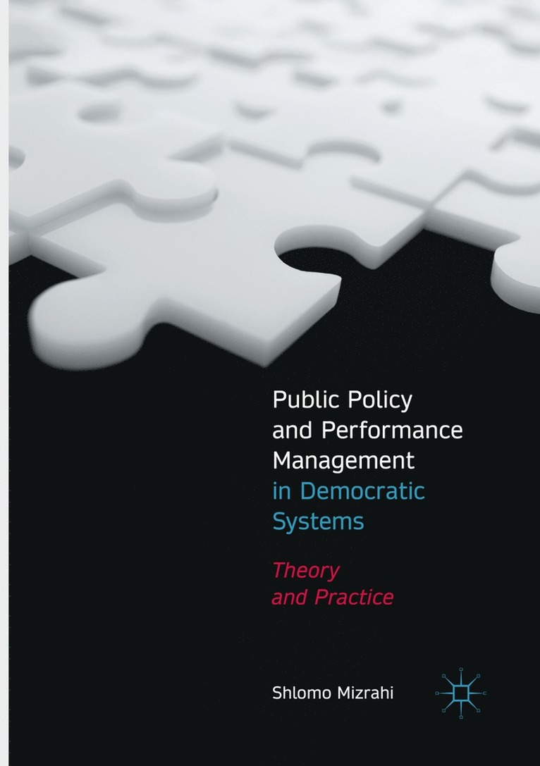 Shlomo Mizrahi - Public Policy and Performance Management in Democratic Systems, Häftad