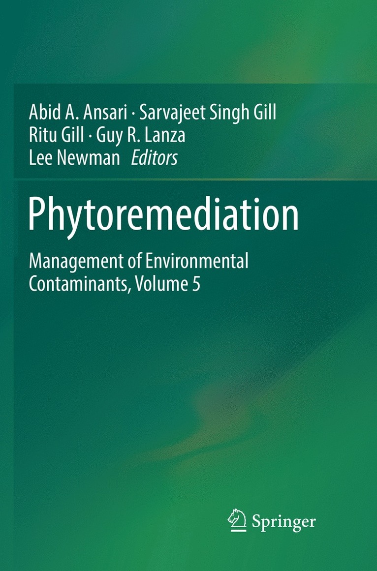 Abid A. Ansari, Sarvajeet Singh Gill, Ritu Gill, Guy R. Lanza, Lee Newman - Phytoremediation, Häftad