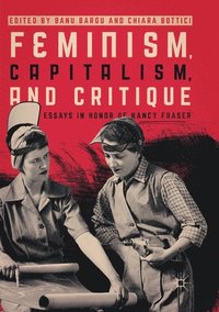 bokomslag Feminism, Capitalism, and Critique