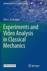 bokomslag Experiments and Video Analysis in Classical Mechanics