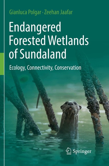 Gianluca Polgar, Zeehan Jaafar - Endangered Forested Wetlands of Sundaland, Häftad
