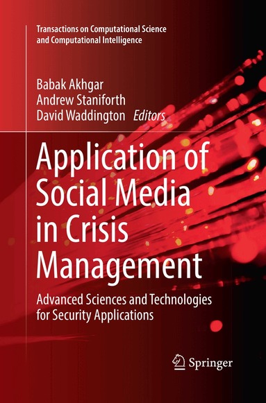 Babak Akhgar, Andrew Staniforth, David Waddington - Application of Social Media in Crisis Management, Häftad