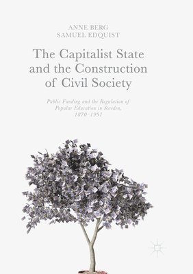 bokomslag The Capitalist State and the Construction of Civil Society