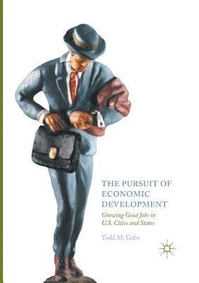 The Pursuit of Economic Development 1