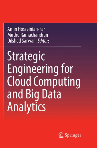 Amin Hosseinian-Far, Muthu Ramachandran, Dilshad Sarwar - Strategic Engineering for Cloud Computing and Big Data Analytics, Häftad