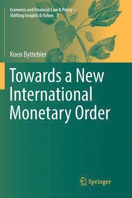 Towards a New International Monetary Order 1