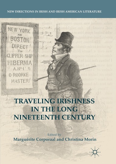 Marguérite Corporaal, Christina Morin - Traveling Irishness in the Long Nineteenth Century, Häftad