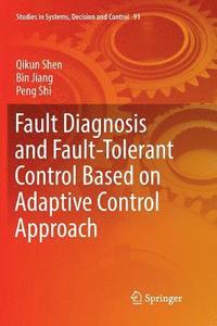 bokomslag Fault Diagnosis and Fault-Tolerant Control Based on Adaptive Control Approach