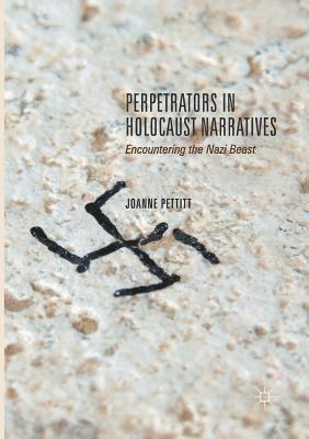 Perpetrators in Holocaust Narratives