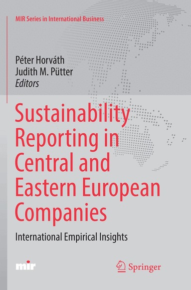 Péter Horváth, Judith M. Pütter - Sustainability Reporting in Central and Eastern European Companies, Häftad