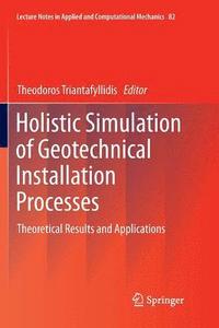 bokomslag Holistic Simulation of Geotechnical Installation Processes