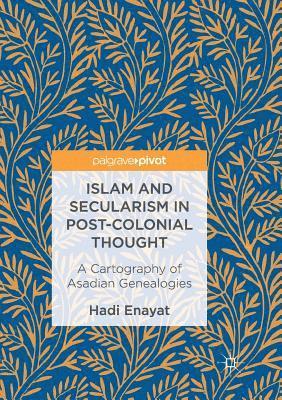 bokomslag Islam and Secularism in Post-Colonial Thought